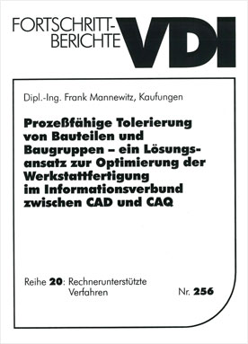 Prozessfähige Tolerierung von Bauteilen und Baugruppen